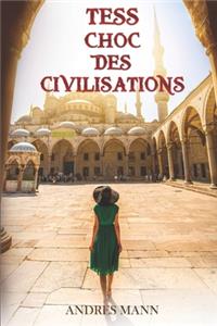 Tess - Choc des Civilisations