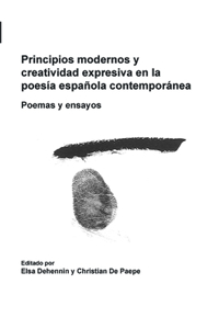 Principios modernos y creatividad expresiva en la poesia espanola contemporanea