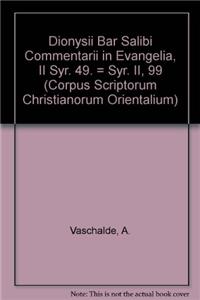 Dionysii bar Salibi commentarii in evangelia, II