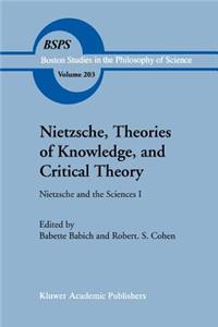 Nietzsche, Theories of Knowledge, and Critical Theory