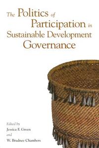 The Politics of Participation in Sustainable Development Governance