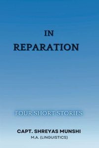 In Reparation: Four Short Stories