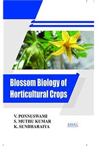 Blossom Biology of Horicultural Crops