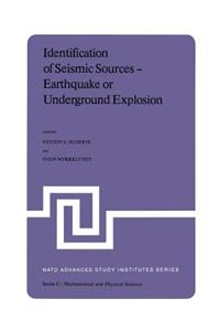Identification of Seismic Sources -- Earthquake or Underground Explosion