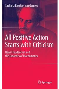 All Positive Action Starts with Criticism