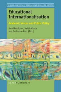 Educational Internationalisation: Academic Voices and Public Policy