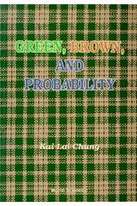 Green, Brown, And Probability