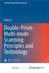 Double-Prism Multi-mode Scanning