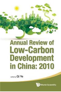 Annual Review of Low-Carbon Development in China