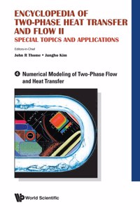 Encyclopedia of Two-Phase Heat Transfer and Flow II
