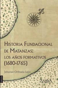 Historia fundacional de Matanzas
