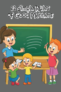 12 Simple Rules of Good Manners