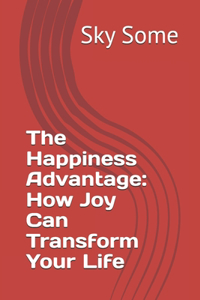 Happiness Advantage