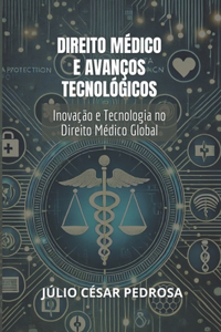 Direito Médico e Avanços Tecnológicos