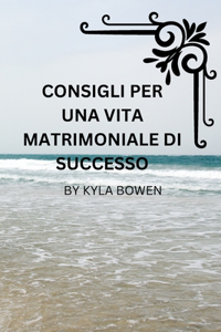 Suggerimenti per vivere una vita coniugale felice
