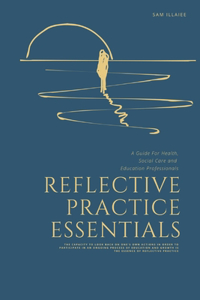 Reflective Practice Essentials