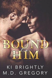 Bound to Him