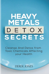 Heavy Metal Detox Secrets