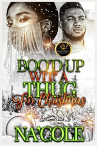 Boo'd Up Wit' a Thug for Christmas