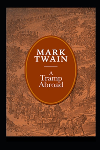 A Tramp Abroad, Part 6 Annotated