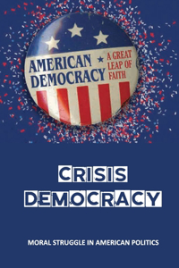 Crisis Democracy