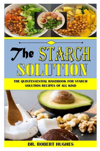 The Starch Solution