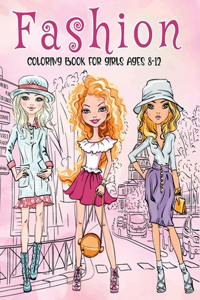 Fashion Coloring Book For Girls Ages 8-12