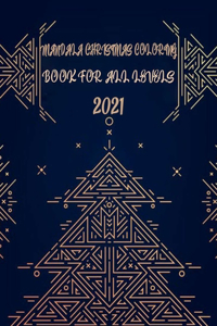 Mandala Christmas Coloring Book for All Levels 2021