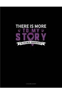 There Is More To My Story Alzheimer Awareness