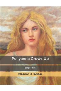 Pollyanna Grows Up