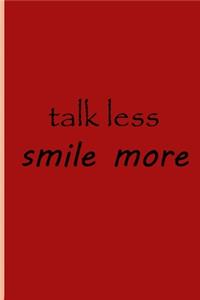 talk less smile more