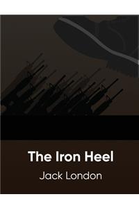 The Iron Heel (Annotated)