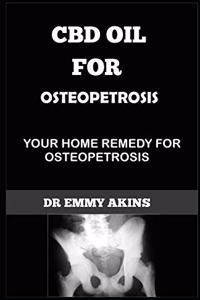 CBD Oil for Osteopetrosis
