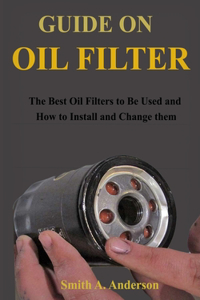 Guide on Oil Filter