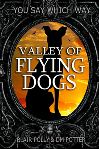Valley of Flying Dogs