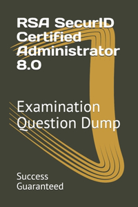 RSA SecurID Certified Administrator 8.0