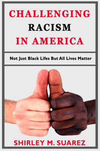 Challenging Racism in America