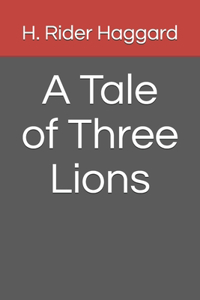 A Tale of Three Lions