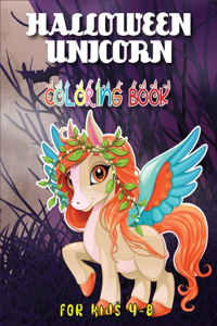 Halloween Unicorn Coloring Book for Kids 4-8