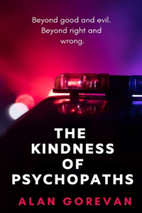 Kindness of Psychopaths