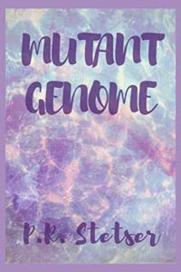 Mutant Genome