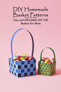 DIY Homemade Basket Patterns