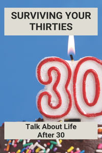 Surviving Your Thirties