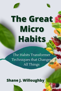 Great Micro Habits