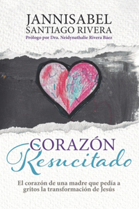 Corazón Resucitado