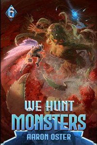 We Hunt Monsters 6