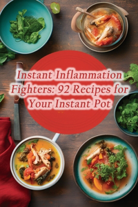 Instant Inflammation Fighters