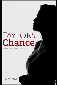 Taylor's Chance