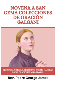 NOVENA A San GEMA COLECCIONES DE ORACIÓN GALGANI