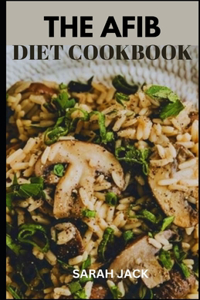 Afib Diet Cookbook